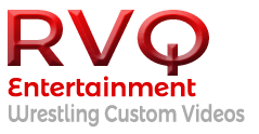 RVQ Entertainment - Wrestling Custom Videos - Streaming and Download Hd ...